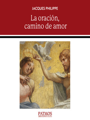 cover image of La oración, camino de amor